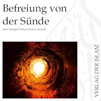 Befreiung von der Sünde | Hadhrat Mirza Ghulam Ahmad - Hadhrat Mirza Ghulam Ahmad - Hörbuch