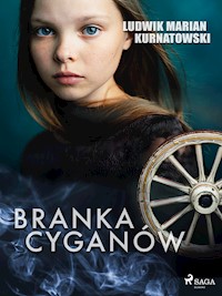 Branka Cyganów - Ludwik Marian Kurnatowski - E-Book