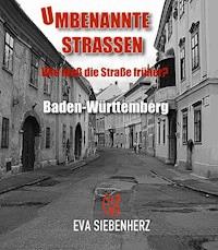 Umbenannte Straßen in Baden-Württemberg - Eva Siebenherz - E-Book
