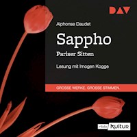 Sappho. Pariser Sitten - Alphonse Daudet - Hörbuch
