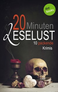 20 Minuten Leselust - Band 2: 10 packende Krimis - Barbara Gothe - E-Book