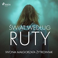 Świat według Ruty - Iwona Małgorzata Żytkowiak - Hörbuch