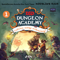 Dungeons & Dragons. Dungeon Academy 1: Ludziom wstęp wzbroniony! - Madeleine Roux - Hörbuch