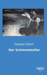 Der Schimmelreiter - Theodor Storm - E-Book