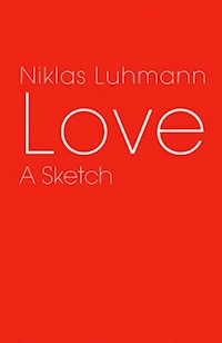 Love - Niklas Luhmann - E-Book