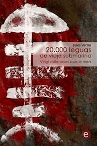 20.000 leguas de viaje submarino/Vingt mille leues sous le mers - Jules Verne. - E-Book
