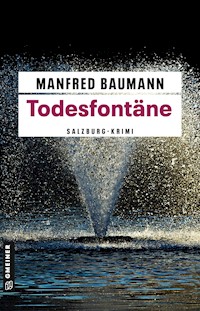 Todesfontäne - Manfred Baumann - E-Book