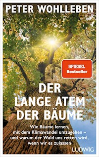 Der lange Atem der Bäume - Peter Wohlleben - E-Book