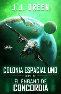 El Engaño De Concordia - J.J. Green - E-Book