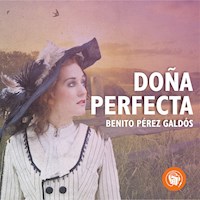 Doña Perfecta - Benito Pérez Galdòs - Hörbuch
