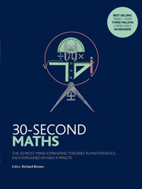 30-Second Maths - Richard J. Brown - E-Book