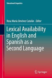 Lexical Availability in English and Spanish as a Second Language - - E-Book