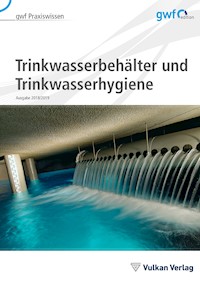 Trinkwasserbehälter und Trinkwasserhygiene -  - E-Book