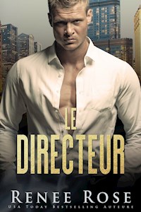 Le Directeur - Rose Renee - E-Book