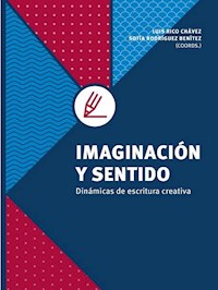 Imaginación y sentido - Sofía Rodríguez Benítez - E-Book