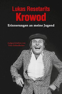 Lukas Resetarits - Krowod - Fritz Schindlecker - E-Book