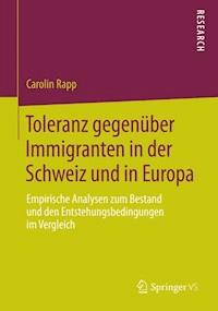 Toleranz gegenüber Immigranten in der Schweiz und in Europa - Carolin Rapp - E-Book