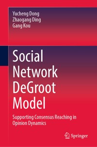 Social Network DeGroot Model - Yucheng Dong - E-Book