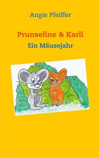 Prunseline & Karli - Angie Pfeiffer - E-Book