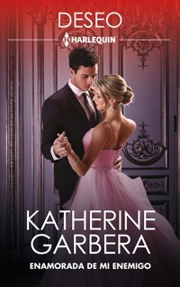 Enamorada de mi enemigo - Katherine Garbera - E-Book