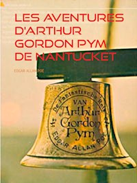 Les aventures D'arthur Gordon Pym de Nantucket - Edgar Allan Poe - E-Book