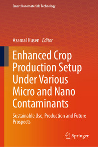 Enhanced Crop Production Setup Under Various Micro and Nano Contaminants -  - E-Book