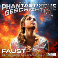 Phantastische Geschichten, Faust 2 - Oliver Döring - Hörbuch