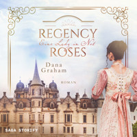 Regency Roses. Eine Lady in Not - Dana Graham - Hörbuch