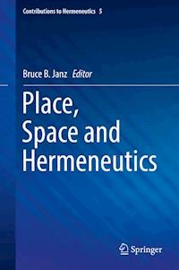 Place, Space and Hermeneutics -  - E-Book