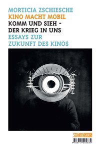 Kino macht mobil - Morticia Zschiesche - E-Book