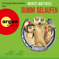 Dumm gelaufen - Moritz Matthies - E-Book + Hörbuch
