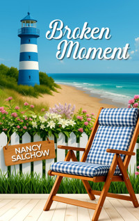Broken Moment - Nancy Salchow - E-Book
