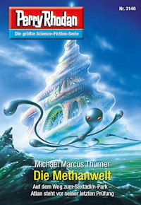 Perry Rhodan 3146: Die Methanwelt - Michael Marcus Thurner - E-Book + Hörbuch