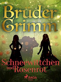 Schneewittchen und Rosenrot - Brüder Grimm - E-Book