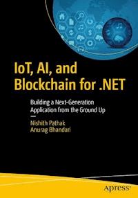 IoT, AI, and Blockchain for .NET - Nishith Pathak - E-Book
