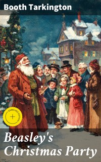Beasley's Christmas Party - Booth Tarkington - E-Book