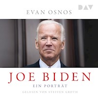 Joe Biden. Ein Porträt - Evan Osnos - Hörbuch