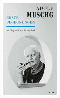 Erste Begegnungen - Anton Beck - E-Book