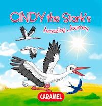 Cindy the Stork - Monica Pierazzi Mitri - E-Book