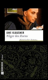 Pilger des Zorns - Uwe Klausner - E-Book