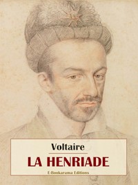 La Henriade - Voltaire - E-Book