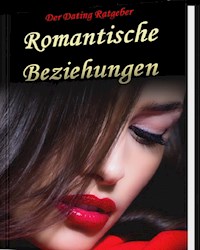 Romantische Beziehungen - Marianne Ditsch - E-Book