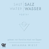 Salt Water – Salzwasser - Brianna Wiest - Hörbuch