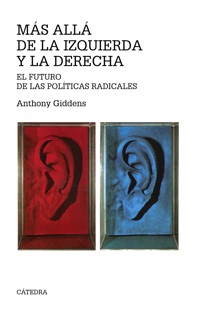 Más allá de la izquierda y la derecha - Giddens Anthony - E-Book