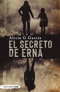 El secreto de Erna - Alicia G. García - E-Book