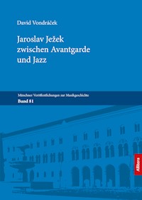 Jaroslav Ježek zwischen Avantgarde und Jazz - David Vondráček - E-Book