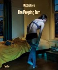 The Peeping Tom - Debbie Lacy - E-Book