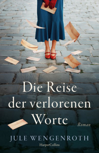 Die Reise der verlorenen Worte - Jule Wengenroth - E-Book