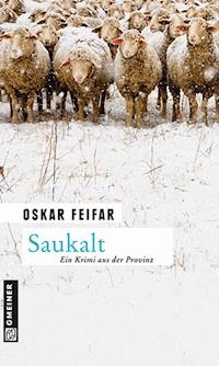 Saukalt - Oskar Feifar - E-Book