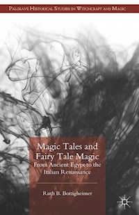 Magic Tales and Fairy Tale Magic - R. Bottigheimer - E-Book